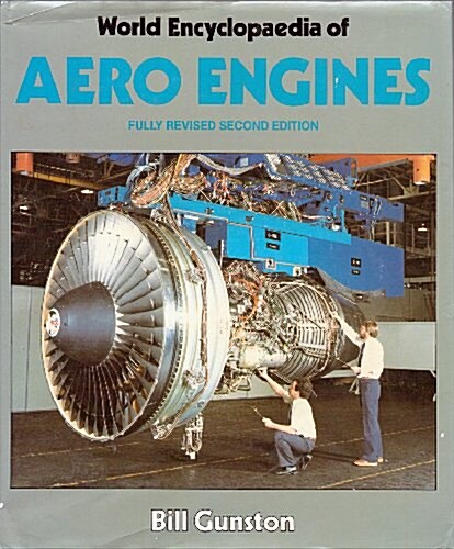 World Encyclopaedia of Aero Engines (Hardcover, 2nd, Revised, Subsequent)