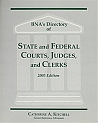 Bnas Directory of State and Federal Courts, Judges, and Clerks: A State-By-State and Federal Listing (Paperback)