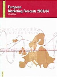 European Marketing Forecasts 2003/04 (Paperback, 7th)