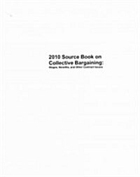 Source Book on Collective Bargaining 2010 (Loose Leaf)