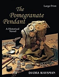 The Pomegranate Pendant (Paperback)