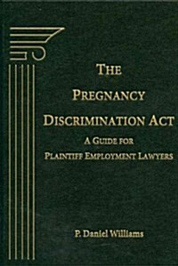 The Pregnancy Discrimination Act (Hardcover)