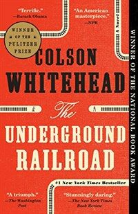 The Underground Railroad (Paperback, Reprint)