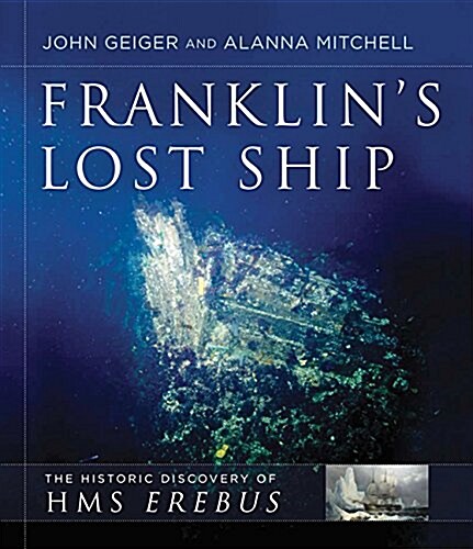 Franklins Lost Ship (Paperback, Reprint)