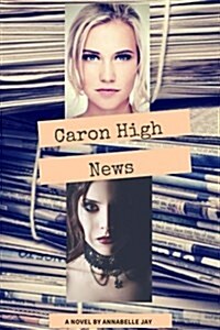 Caron High News (Paperback, 2nd)