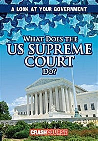 What Does the US Supreme Court Do? (Paperback)