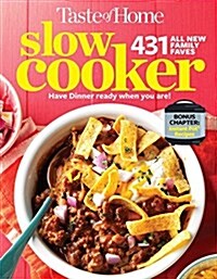 Taste of Home Slow Cooker 3e: 278 All New Family Faves! Amazing Meals Ready When You Are + Instant Pot Bonus Chapter! (Paperback)