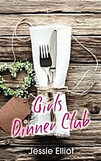 Girls Dinner Club (Paperback)