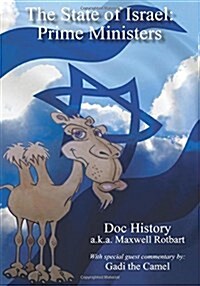 The State of Israel: Prime Ministers: With Special Guest Commentary by Gadi the Camel (Paperback)