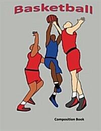 Basketball Composition Book (Paperback, NTB)