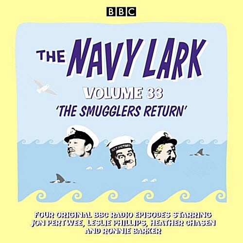 The Navy Lark: Volume 33 : The classic BBC radio sitcom (CD-Audio, Unabridged ed)