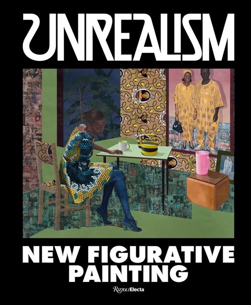 Unrealism: New Figurative Painting (Hardcover)