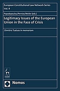 Legitimacy Issues of the European Union in the Face of Crisis (Hardcover)
