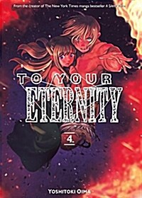 To Your Eternity 4 (Paperback)