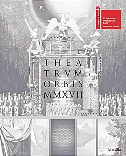 Theatrum Orbis MMXVII: 57th Venice Biennale. Russian Pavilion (Paperback)