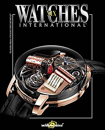 Watches International Volume XIX (Paperback)