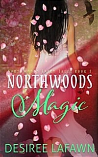 Northwoods Magic (Paperback)