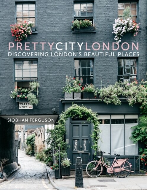 prettycitylondon : Discovering London’s Beautiful Places (Hardcover)