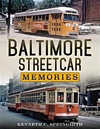 Baltimore Streetcar Memories (Paperback)