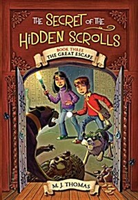 The Secret of the Hidden Scrolls: The Great Escape, Book 3 (Paperback)