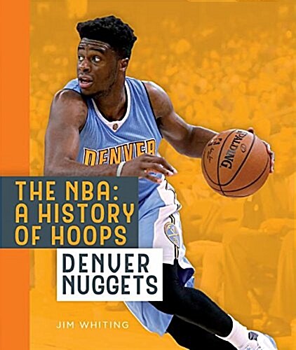 Denver Nuggets (Library Binding)