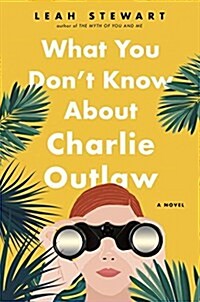 What You Dont Know About Charlie Outlaw (Hardcover)