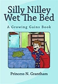 Silly Nilley Wet the Bed (Paperback)