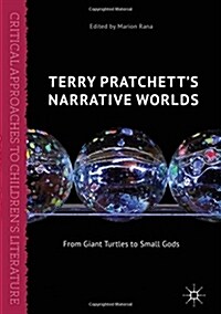 Terry Pratchetts Narrative Worlds: From Giant Turtles to Small Gods (Hardcover, 2018)