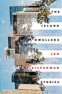 The Island Dwellers: Stories (Hardcover)
