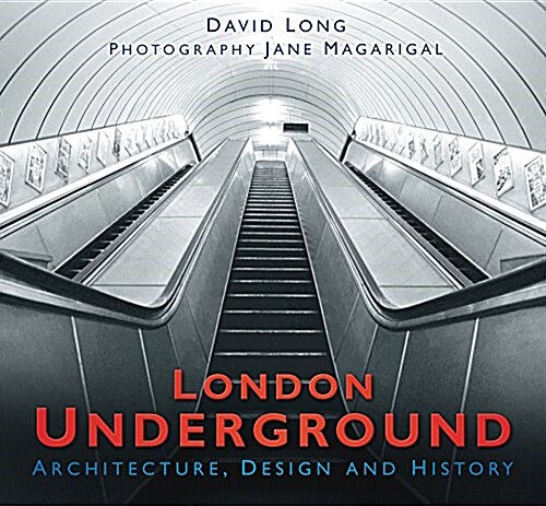 London Underground : Architecture, Design and History (Paperback, New ed)