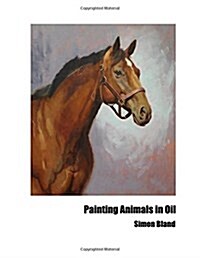 Painting Animals in Oil (Paperback, 2nd)