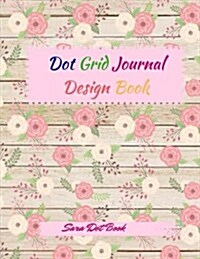 Dot Grid Journal Design Book (Paperback, JOU)