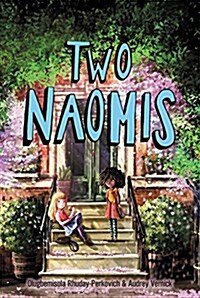 Two Naomis (Paperback)