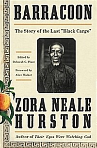 Barracoon: The Story of the Last Black Cargo (Hardcover, Deckle Edge)