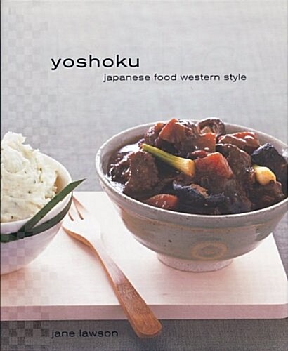 Yoshoku: Japanese Food Western Style (Paperback)