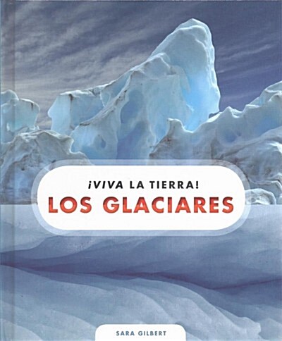 Los Glaciares (Library Binding)