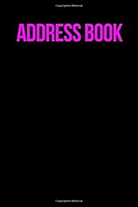 Address Book: Glossy And Soft Cover, Large Print, Font, 6 x 9 For Contacts, Addresses, Phone Numbers, Emails, Birthday And More (Paperback)