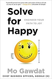 Solve for Happy: Engineer Your Path to Joy (Paperback)