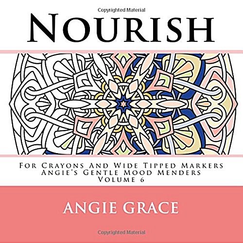 Nourish - for Crayons and Wide Tipped Markers (Paperback)