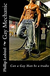 Gay Mechanic (Paperback)