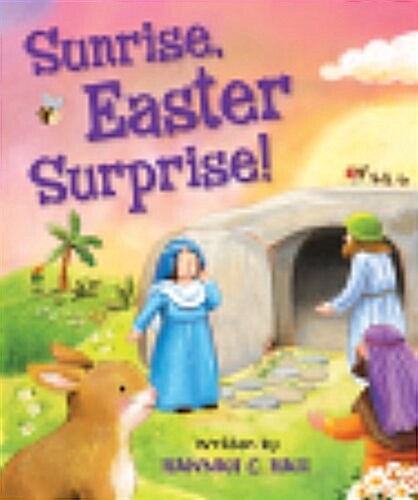 Sunrise, Easter Surprise! (Board Books)