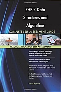 Php 7 Data Structures and Algorithms Complete Self-assessment Guide (Paperback)