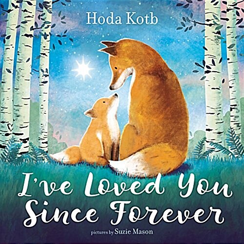 Ive Loved You Since Forever (Hardcover)