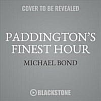 Paddingtons Finest Hour (Audio CD)