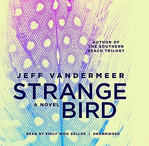The Strange Bird Lib/E: A Borne Story (Audio CD)