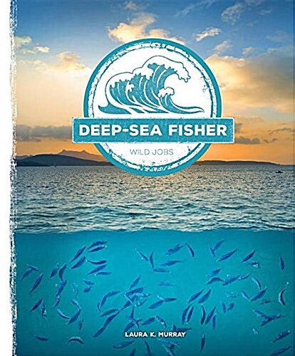 Deep-Sea Fisher (Library Binding)