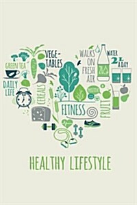 Healthy Lifestyle: 90-Day Food and Exercise Journal (Paperback)