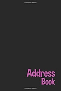 Address Book: Glossy And Soft Cover, Large Print, Font, 6 x 9 For Contacts, Addresses, Phone Numbers, Emails, Birthday And More (Paperback)