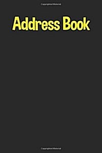 Address Book: Glossy And Soft Cover, Large Print, Font, 6 x 9 For Contacts, Addresses, Phone Numbers, Emails, Birthday And More. (Paperback)