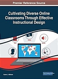 Cultivating Diverse Online Classrooms Through Effective Instructional Design (Hardcover)